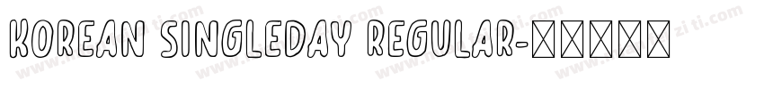 Korean SingleDay Regular字体转换